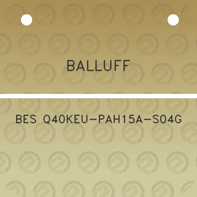 balluff-bes-q40keu-pah15a-s04g