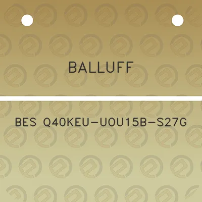 balluff-bes-q40keu-uou15b-s27g