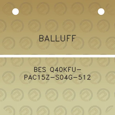 balluff-bes-q40kfu-pac15z-s04g-512