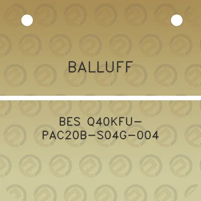 balluff-bes-q40kfu-pac20b-s04g-004