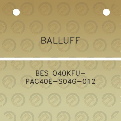 balluff-bes-q40kfu-pac40e-s04g-012