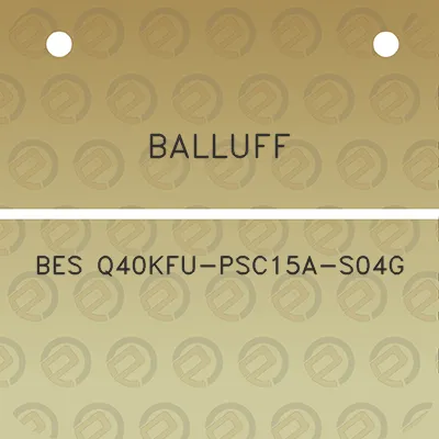 balluff-bes-q40kfu-psc15a-s04g