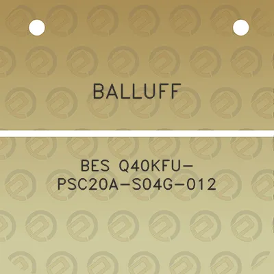 balluff-bes-q40kfu-psc20a-s04g-012