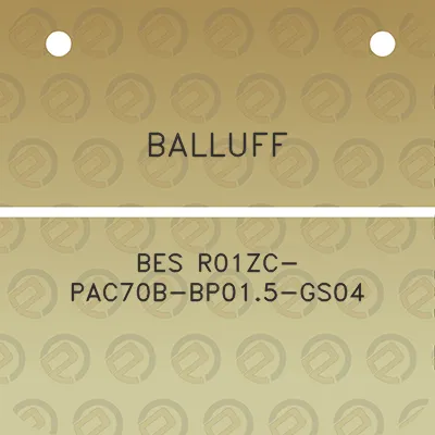 balluff-bes-r01zc-pac70b-bp015-gs04