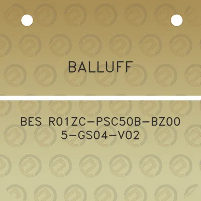 balluff-bes-r01zc-psc50b-bz00-5-gs04-v02