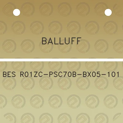 balluff-bes-r01zc-psc70b-bx05-101