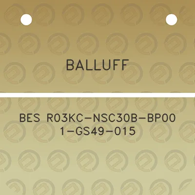 balluff-bes-r03kc-nsc30b-bp00-1-gs49-015