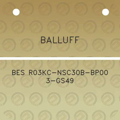 balluff-bes-r03kc-nsc30b-bp00-3-gs49