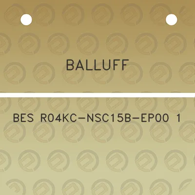 balluff-bes-r04kc-nsc15b-ep00-1