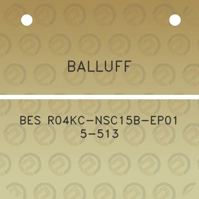 balluff-bes-r04kc-nsc15b-ep01-5-513