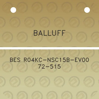 balluff-bes-r04kc-nsc15b-ev00-72-515