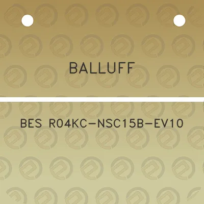 balluff-bes-r04kc-nsc15b-ev10