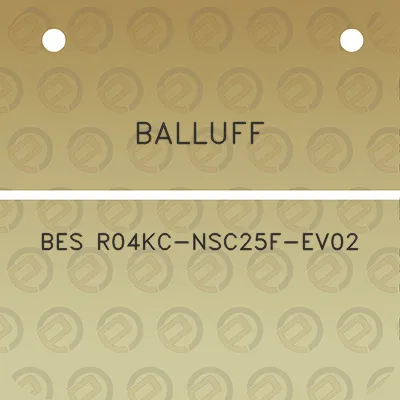 balluff-bes-r04kc-nsc25f-ev02