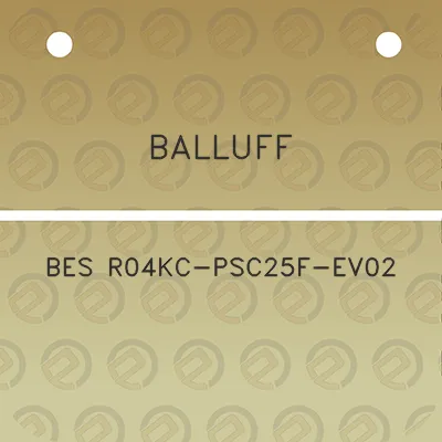 balluff-bes-r04kc-psc25f-ev02