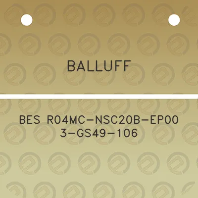 balluff-bes-r04mc-nsc20b-ep00-3-gs49-106