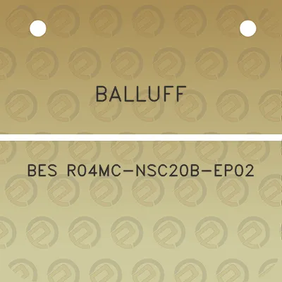 balluff-bes-r04mc-nsc20b-ep02