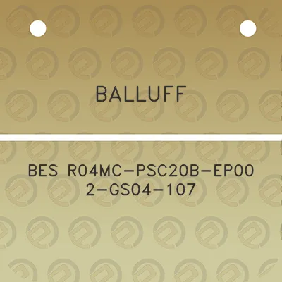 balluff-bes-r04mc-psc20b-ep00-2-gs04-107