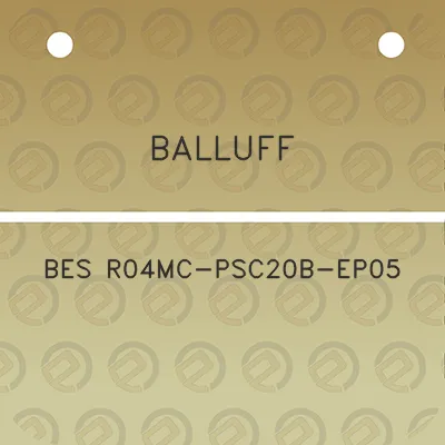 balluff-bes-r04mc-psc20b-ep05