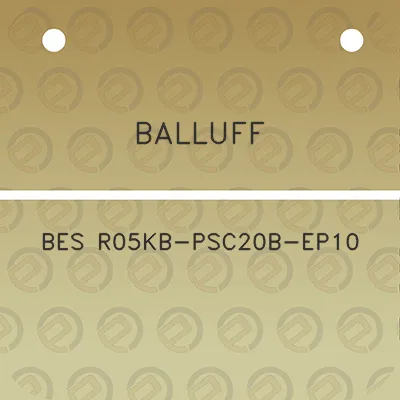 balluff-bes-r05kb-psc20b-ep10