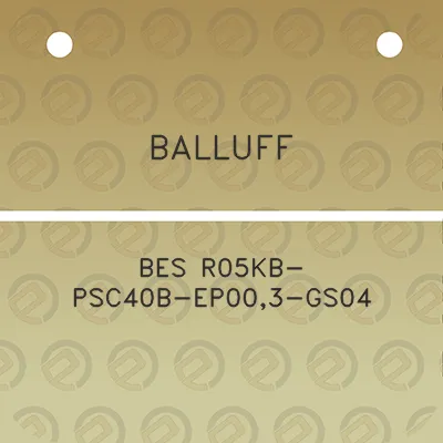 balluff-bes-r05kb-psc40b-ep003-gs04