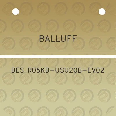 balluff-bes-r05kb-usu20b-ev02