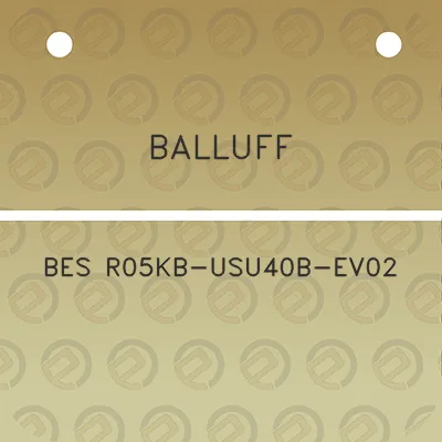 balluff-bes-r05kb-usu40b-ev02