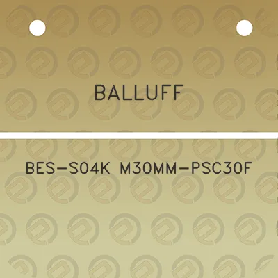 balluff-bes-s04k-m30mm-psc30f