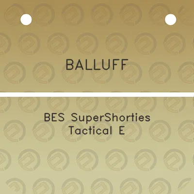 balluff-bes-supershorties-tactical-e