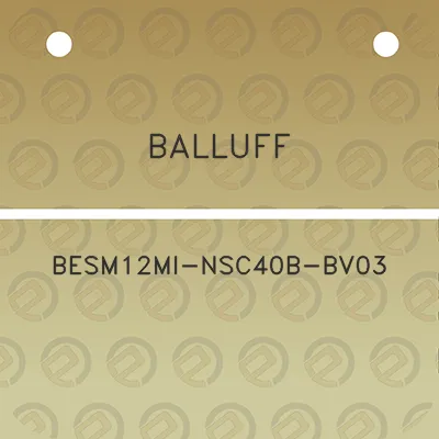 balluff-besm12mi-nsc40b-bv03