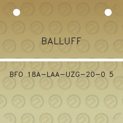 balluff-bfo-18a-laa-uzg-20-0-5