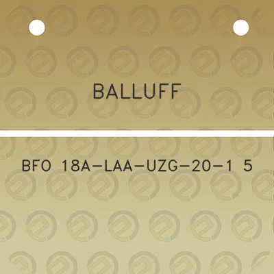 balluff-bfo-18a-laa-uzg-20-1-5