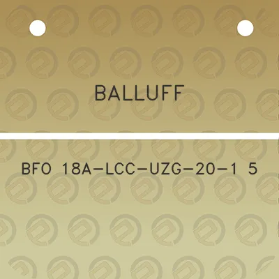 balluff-bfo-18a-lcc-uzg-20-1-5