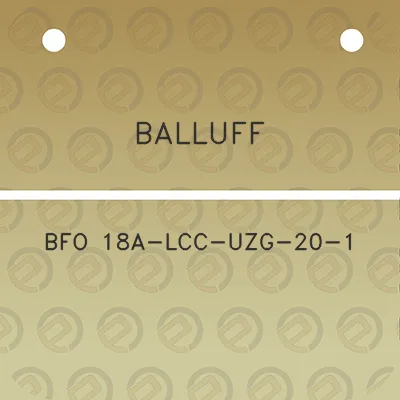 balluff-bfo-18a-lcc-uzg-20-1