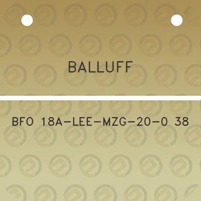 balluff-bfo-18a-lee-mzg-20-0-38