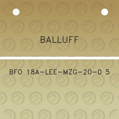 balluff-bfo-18a-lee-mzg-20-0-5