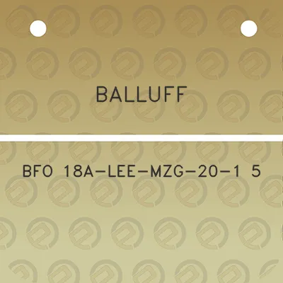 balluff-bfo-18a-lee-mzg-20-1-5