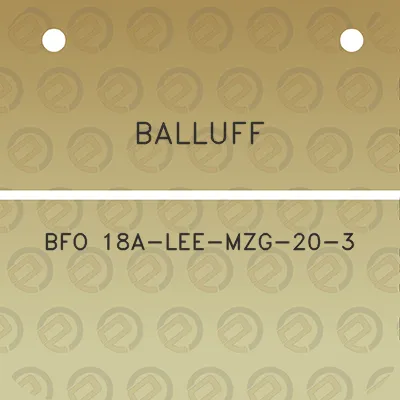 balluff-bfo-18a-lee-mzg-20-3