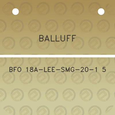 balluff-bfo-18a-lee-smg-20-1-5