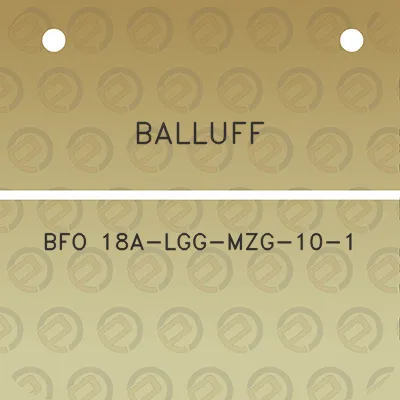 balluff-bfo-18a-lgg-mzg-10-1