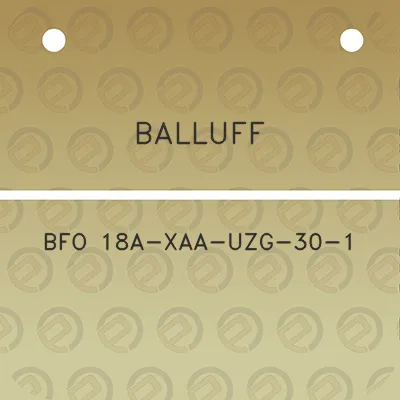 balluff-bfo-18a-xaa-uzg-30-1