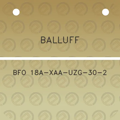 balluff-bfo-18a-xaa-uzg-30-2