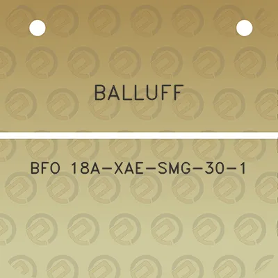 balluff-bfo-18a-xae-smg-30-1