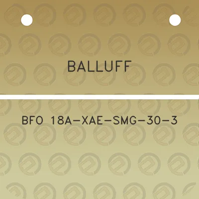 balluff-bfo-18a-xae-smg-30-3