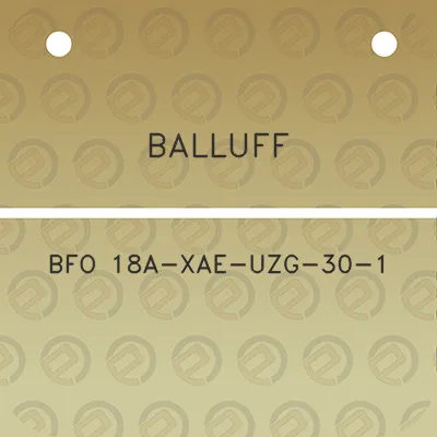 balluff-bfo-18a-xae-uzg-30-1