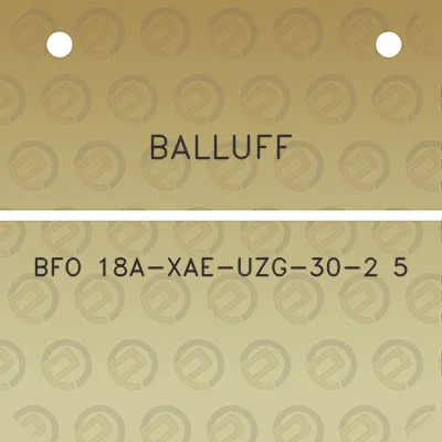 balluff-bfo-18a-xae-uzg-30-2-5