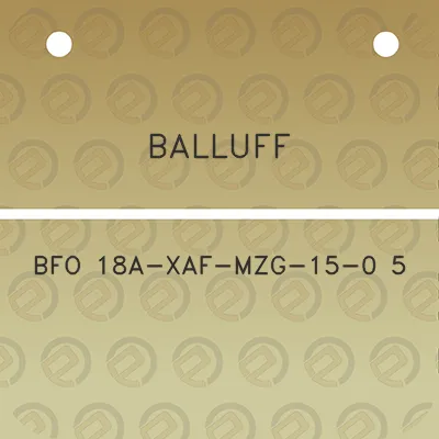 balluff-bfo-18a-xaf-mzg-15-0-5