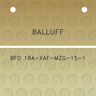 balluff-bfo-18a-xaf-mzg-15-1