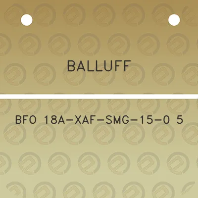 balluff-bfo-18a-xaf-smg-15-0-5