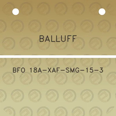 balluff-bfo-18a-xaf-smg-15-3