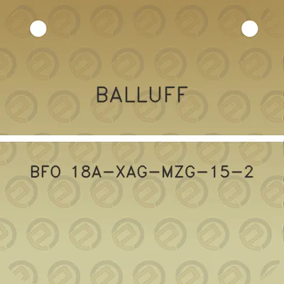 balluff-bfo-18a-xag-mzg-15-2